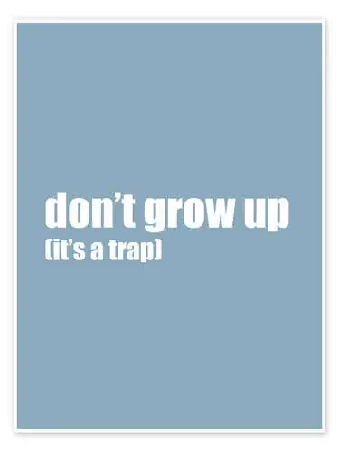 Don‘t grow up (it‘s a trap) I de Typobox Editors Choice