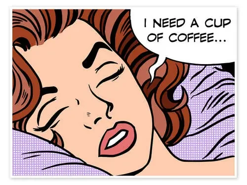 I need a cup of coffee Editors Choice