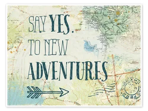 Say yes to new adventures de Katie Pertiet Wild Apple Graphics