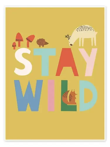 Stay Wild de Ashley Le Quere Advocate Art