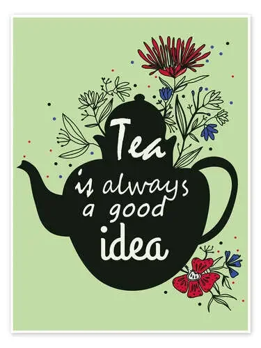Tea is always a good idea Editors Choice