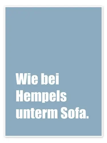 Wie bei Hempels unterm Sofa I de Typobox Editors Choice